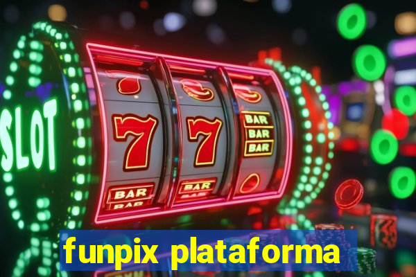 funpix plataforma