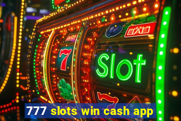 777 slots win cash app