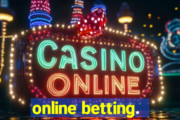 online betting.