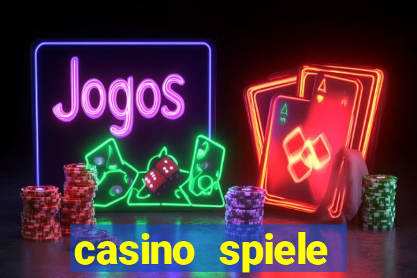 casino spiele echtes geld