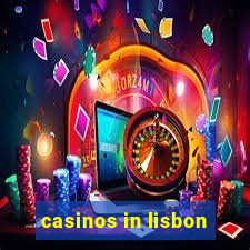 casinos in lisbon