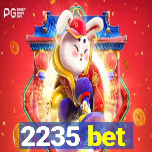 2235 bet