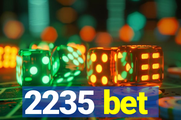 2235 bet