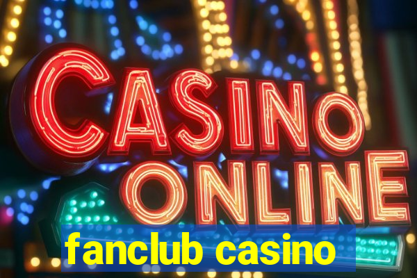 fanclub casino