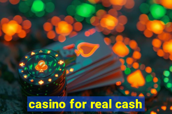 casino for real cash