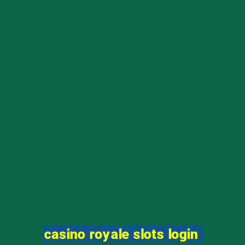 casino royale slots login