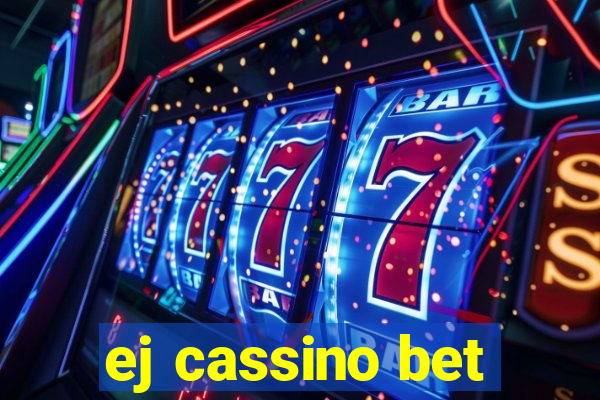 ej cassino bet