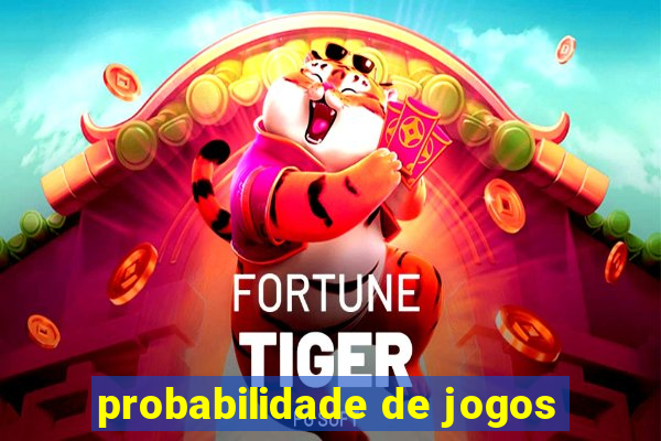 probabilidade de jogos