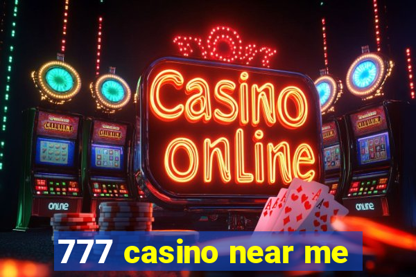 777 casino near me