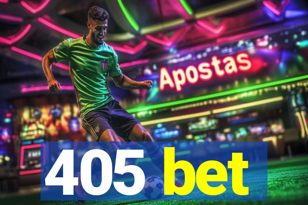 405 bet