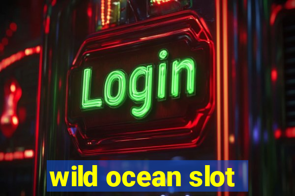 wild ocean slot