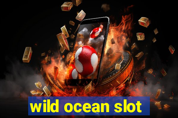 wild ocean slot