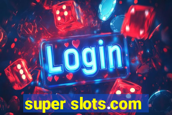 super slots.com