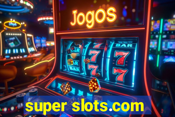 super slots.com