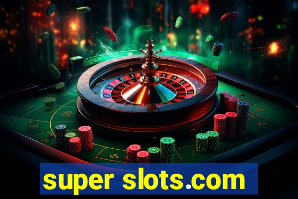 super slots.com