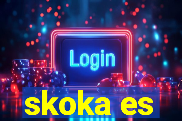 skoka es