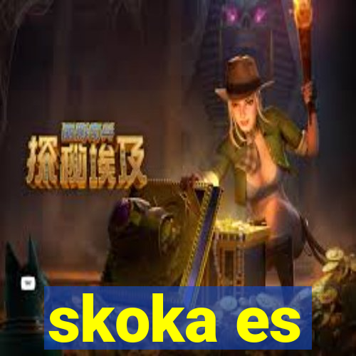 skoka es