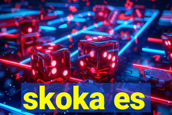 skoka es