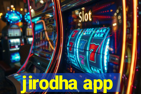 jirodha app