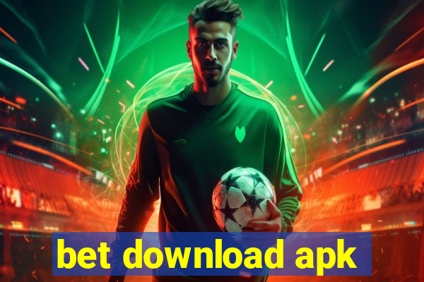 bet download apk