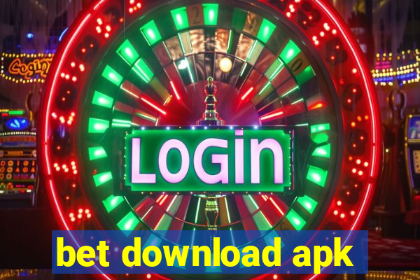 bet download apk