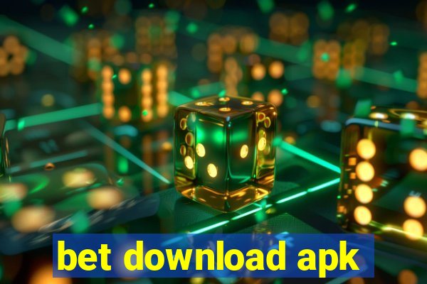 bet download apk