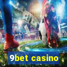 9bet casino