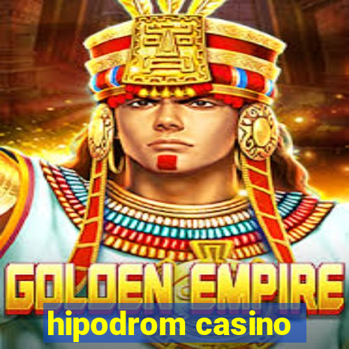 hipodrom casino