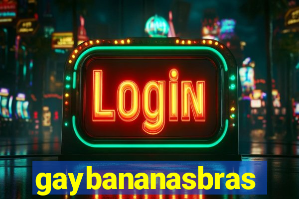 gaybananasbras