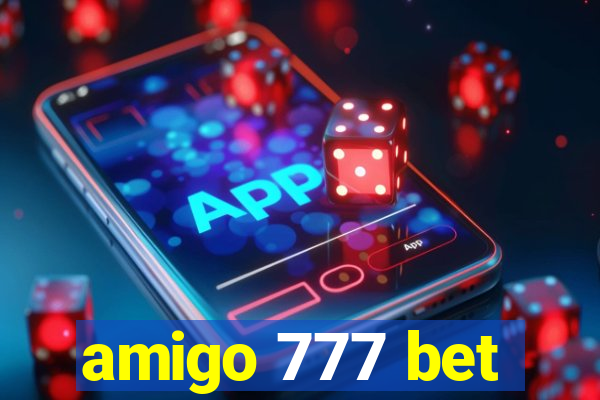 amigo 777 bet