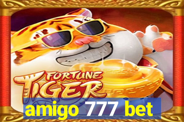 amigo 777 bet