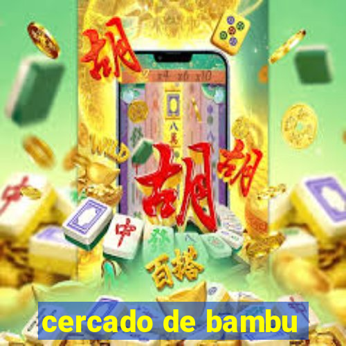 cercado de bambu