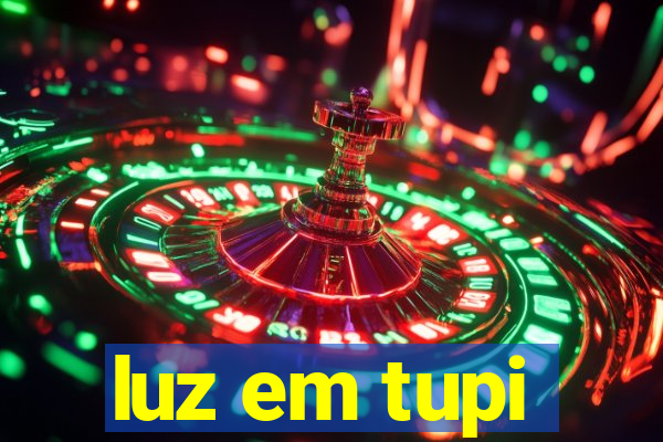 luz em tupi