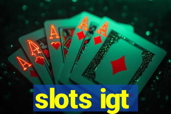 slots igt