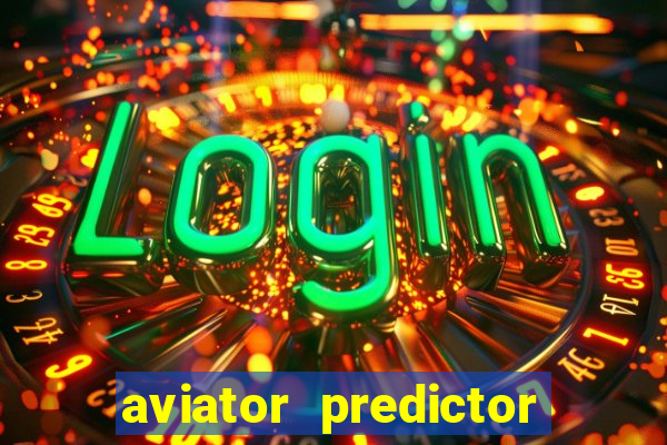 aviator predictor v4.0 apk