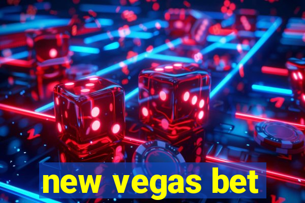 new vegas bet