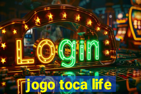 jogo toca life