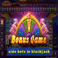 side bets in blackjack