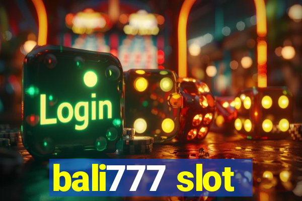 bali777 slot