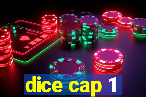 dice cap 1