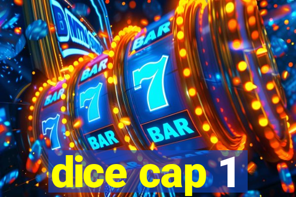 dice cap 1