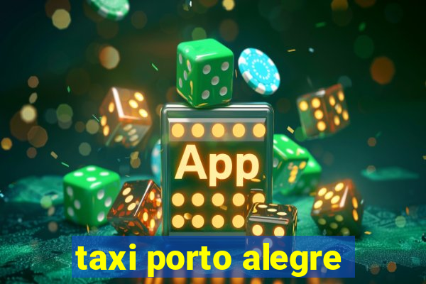 taxi porto alegre