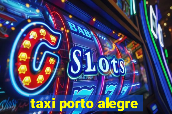 taxi porto alegre