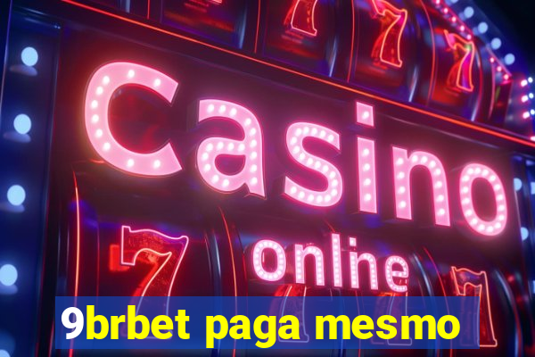 9brbet paga mesmo