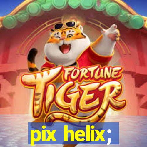 pix helix;