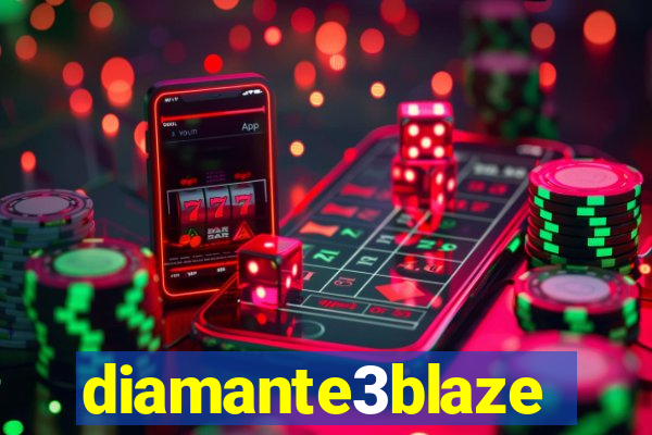 diamante3blaze