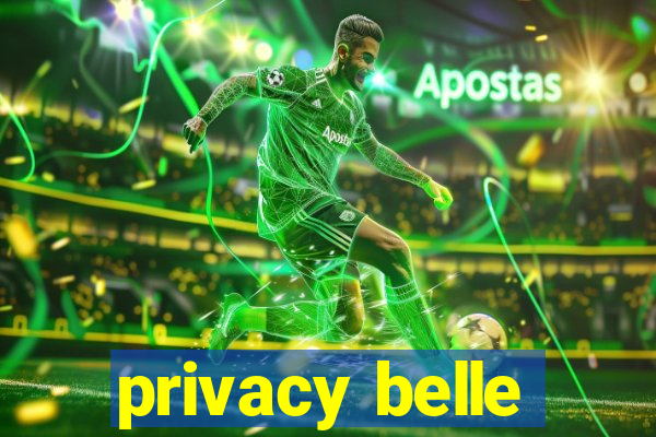 privacy belle