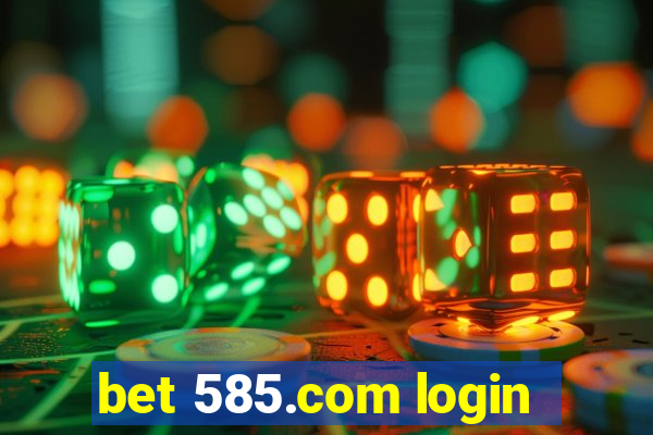 bet 585.com login