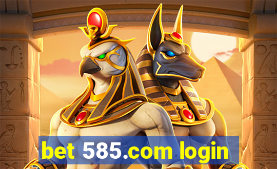 bet 585.com login