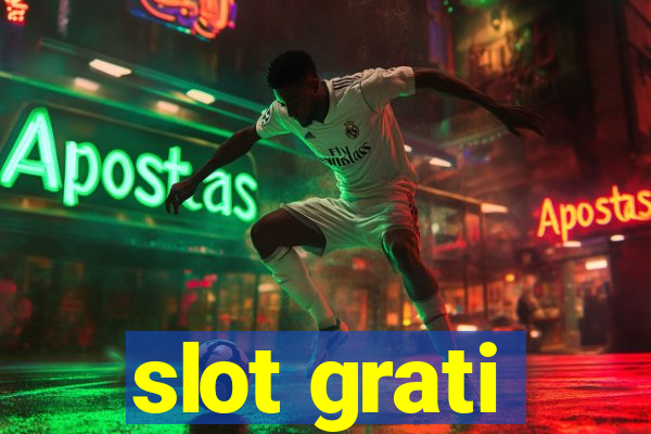 slot grati